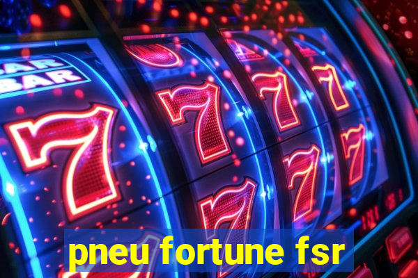 pneu fortune fsr-802